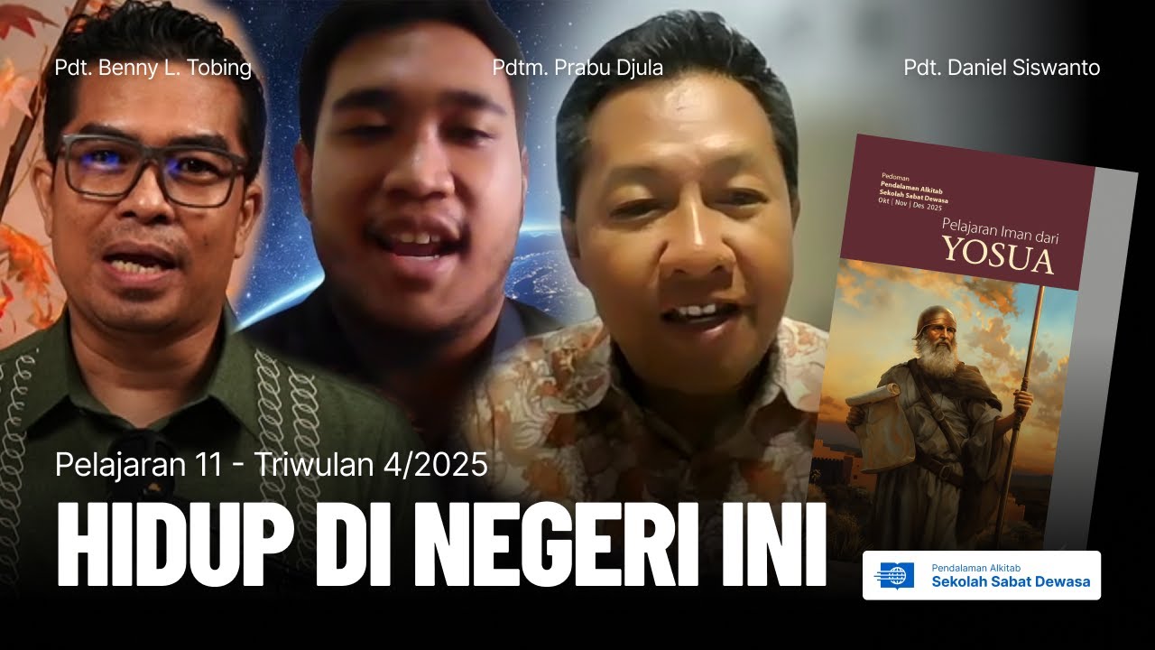 Hidup Di Negeri Ini | Pelajaran Pendalaman Alkitab - Sekolah Sabat Dewasa Q4 #11