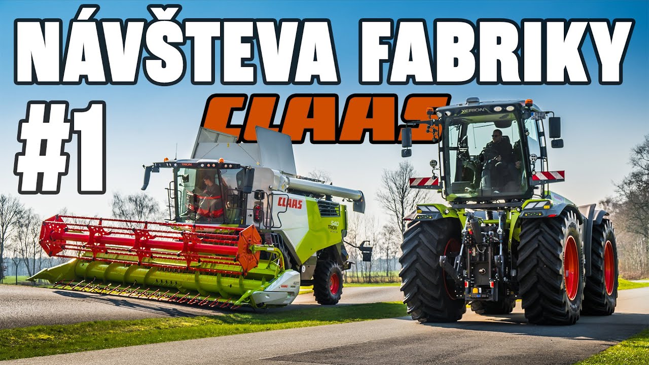 NÁVŠTEVA FABRIKY CLAAS #1 [ Testovací POLYGÓN & Haly PLNÉ TECHNIKY ]