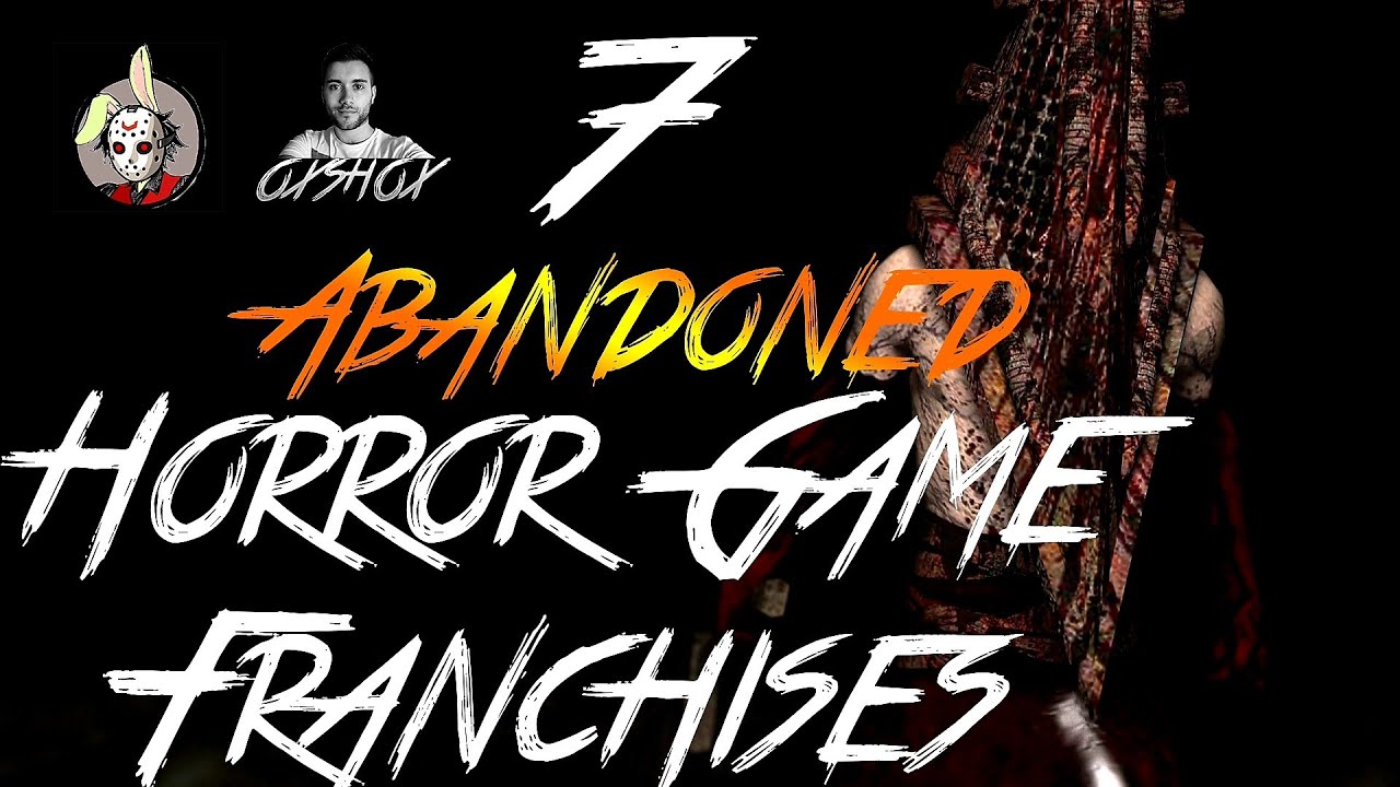 7 Abandoned Horror Game Franchises | FT. Wannabe Reviewer
