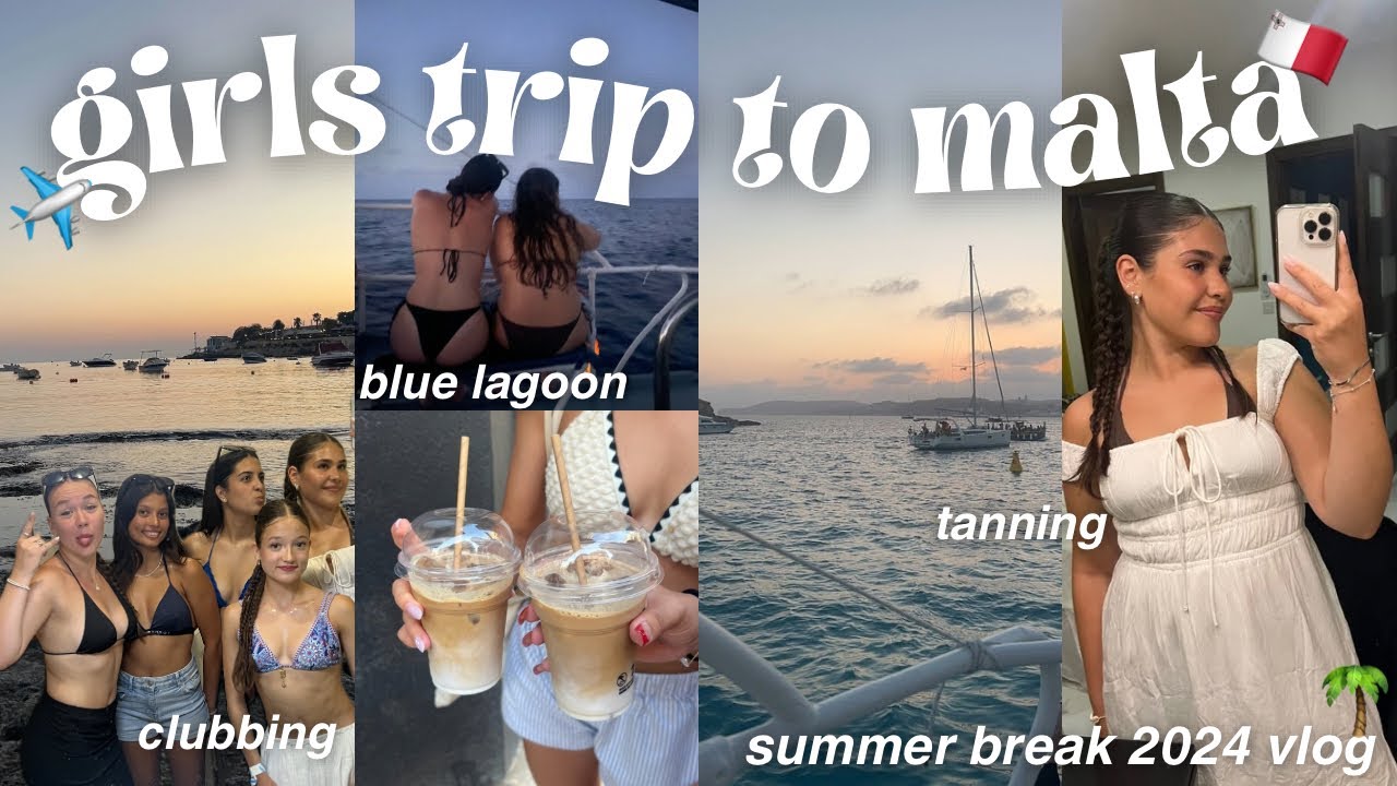 SUMMER BREAK 2024 VLOG 🌴🥥 | girls trip to MALTA 🇲🇹