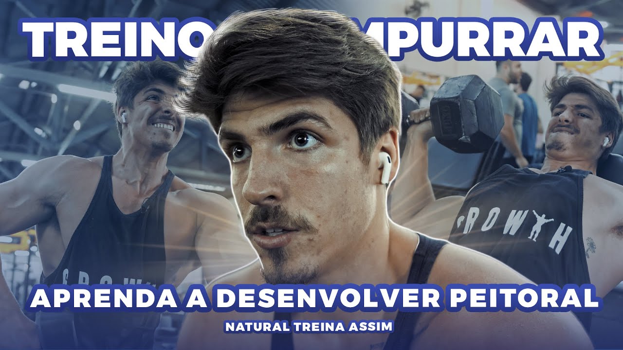 Treino de EMPURRAR para Naturais🌱 - Ênfase no CRESCIMENTO DE PEITORAL 🔥