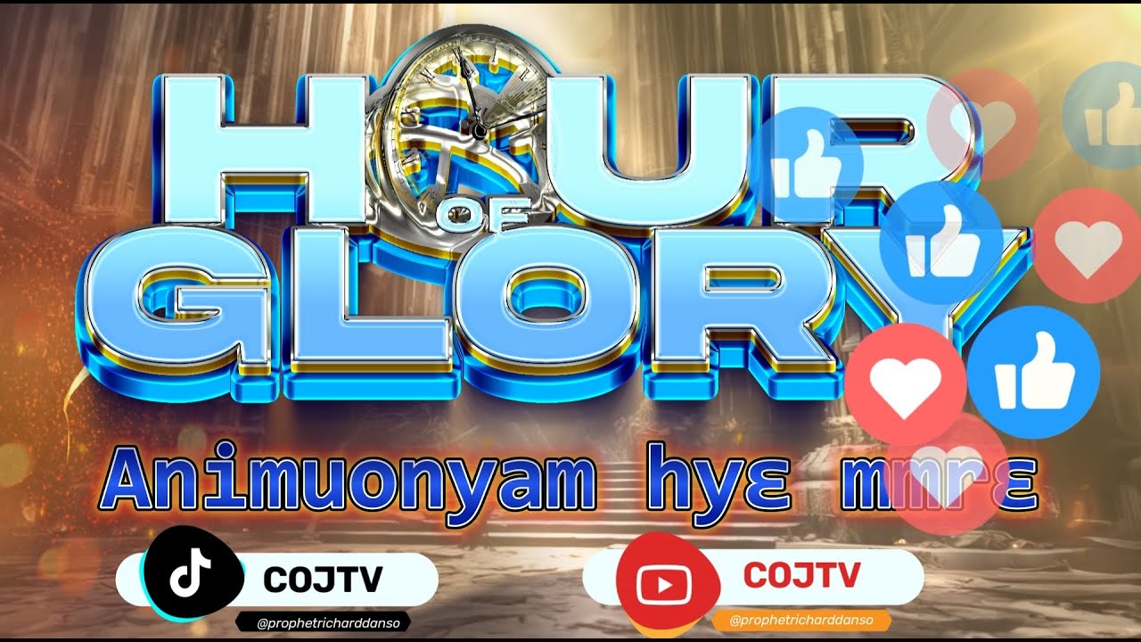 HOUR OF GLORY with Prophet Richard Danso episode 135