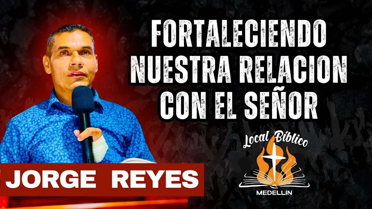 Fortaleciendo nuestra relaci&oacute;n con el SE&Ntilde;OR - Jorge Reyes 