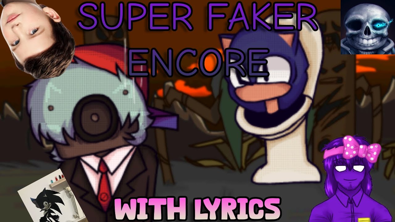 Super Faker Encore WITH LYRICS | Sonic Legacy Cover FNF