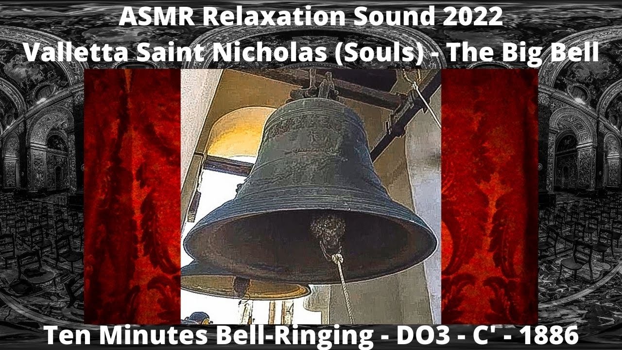 ASMR Relaxation Sound 2022 - Valletta Saint Nicholas (DO3 - 1886 Bell 🔔) - 10 Minutes Bell-Ringing