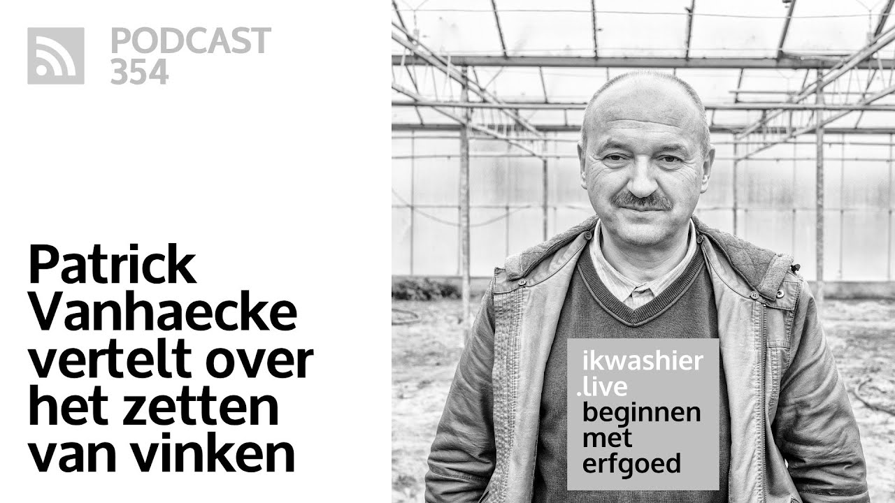 Vinkenzetten met Patrick Vanhaecke van De Verenigde Liefhebbers Ardooie - Beginnen met erfgoed 354