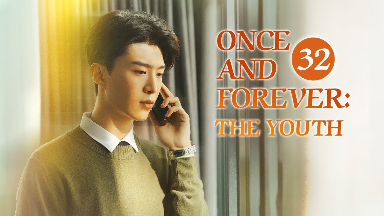 [Eng Sub] Once and Forever 2023 EP.32
