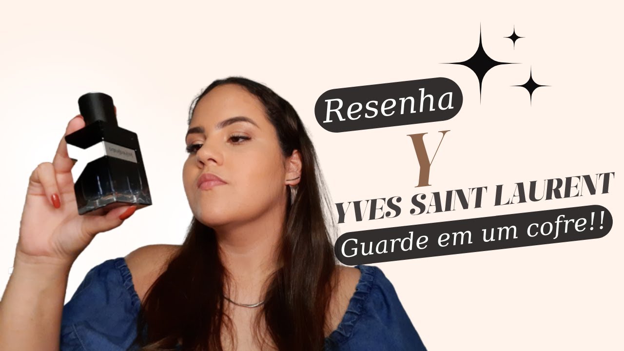 RESENHA PERFUME  Y YVES SAINT LAURENT| JOICE VIEIRA