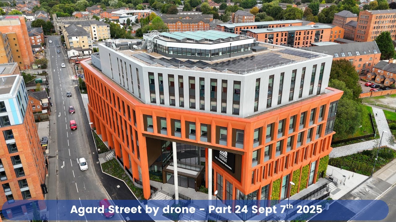 Agard Street, Derby - The Cavendish Building - Part 24 drone footage 7th September 2025