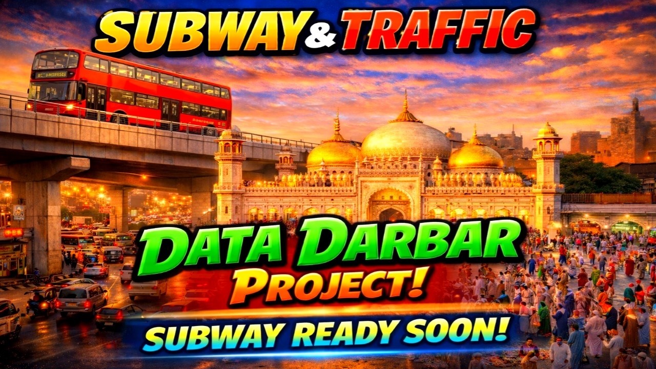 Subway Data Darbar Lahore ll Updated Video Subway ll Data Darbar Lahore Roads Totally Closed