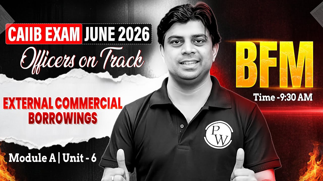 CAIIB June 2026 | CAIIB BFM Module A | External Commercial Borrowings | by Akhilesh Sir
