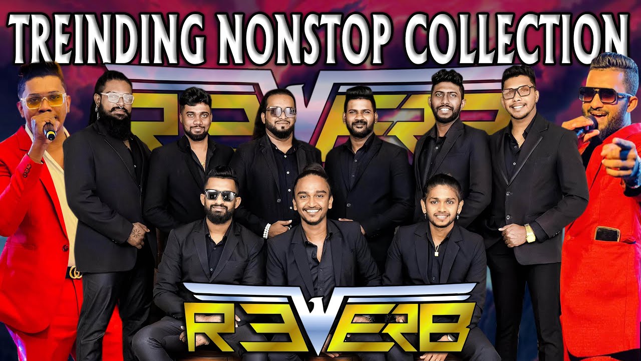 Reverb Nonstop Collection | එකපෙලට අහගෙන යන්න පුලුවම් Nonstop පෙලක්  | SAMPATH LIVE VIDEOS