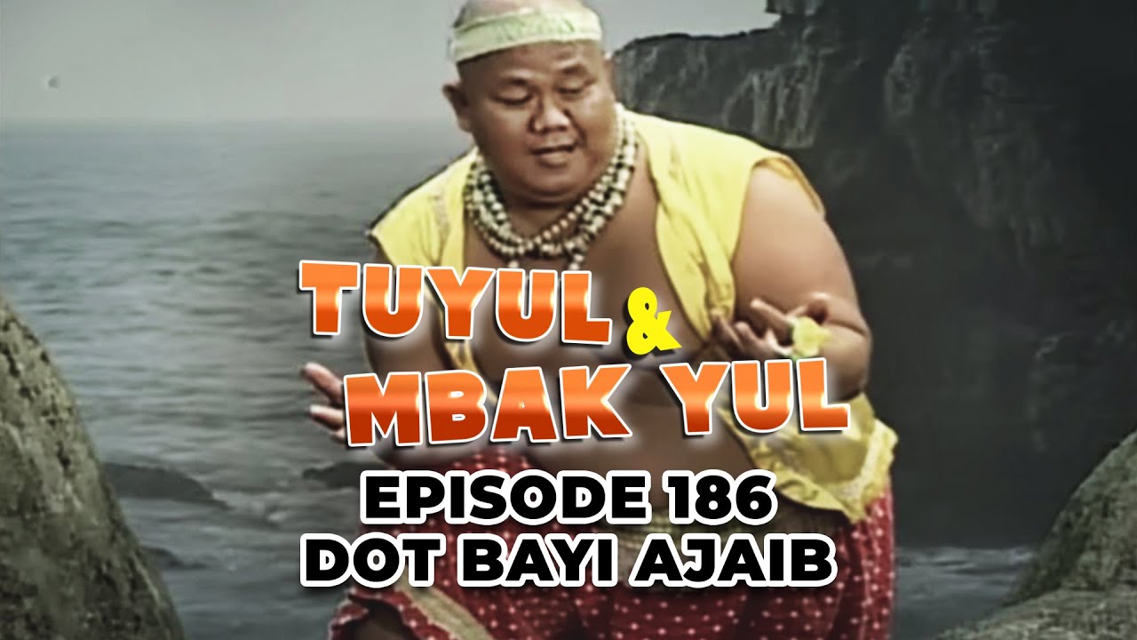 Tuyul Dan Mbak Yul Episode 186   Dot Bayi Ajaib