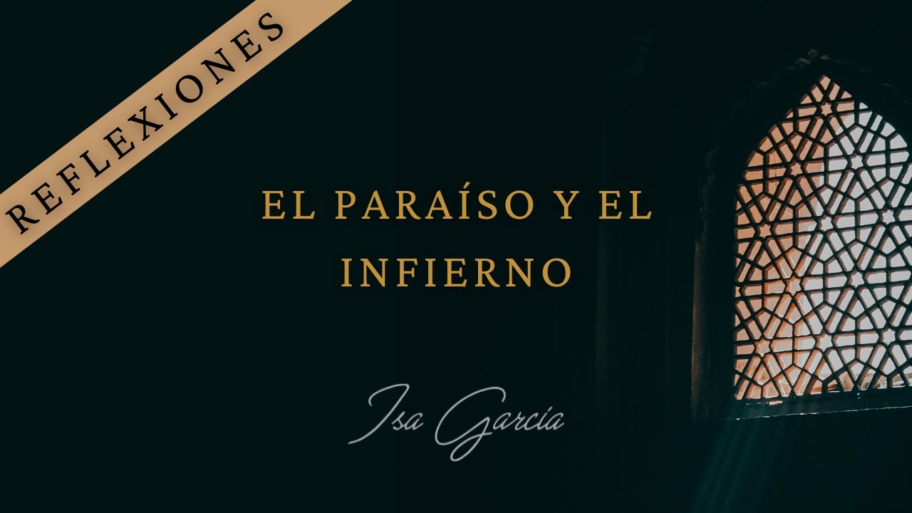 El Paraíso y el Infierno