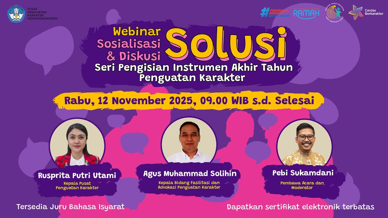 Webinar (SOLUSI) Sosialisasi dan Diskusi Seri Pengisian Instrumen Akhir Tahun Penguatan Karakter