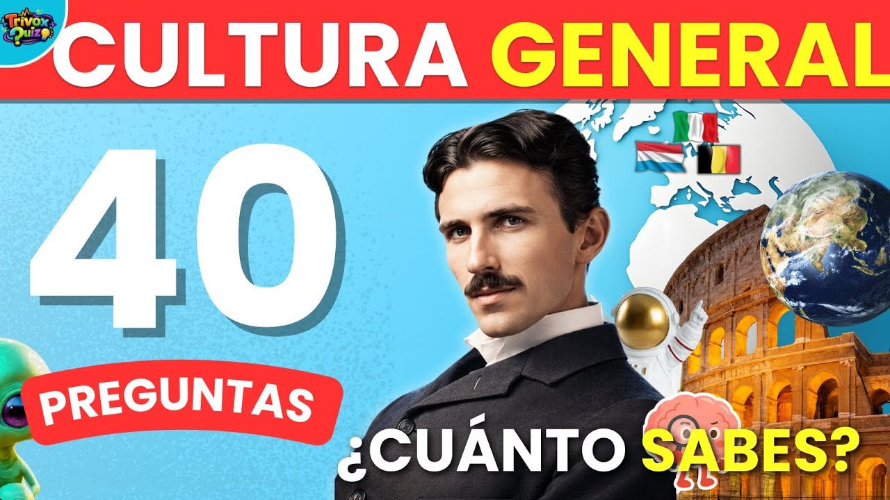 40 preguntas de CULTURA GENERAL 🌍❓ ¿Cuánto Sabes en Realidad? 40 Retos de Cultura General