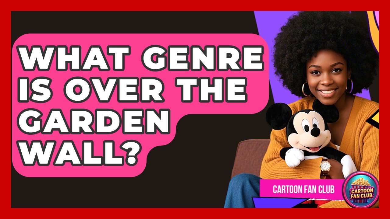 What Genre Is Over The Garden Wall? - Cartoon Fan Club