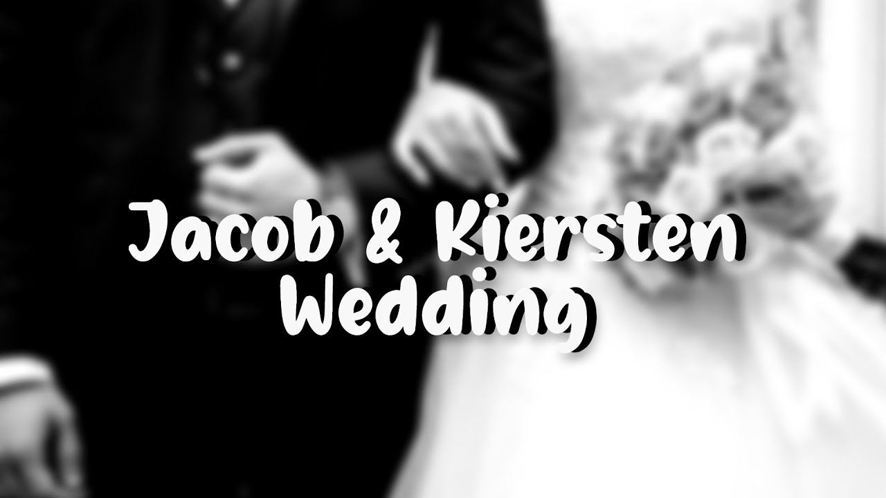 Jacob and Kiersten Wedding