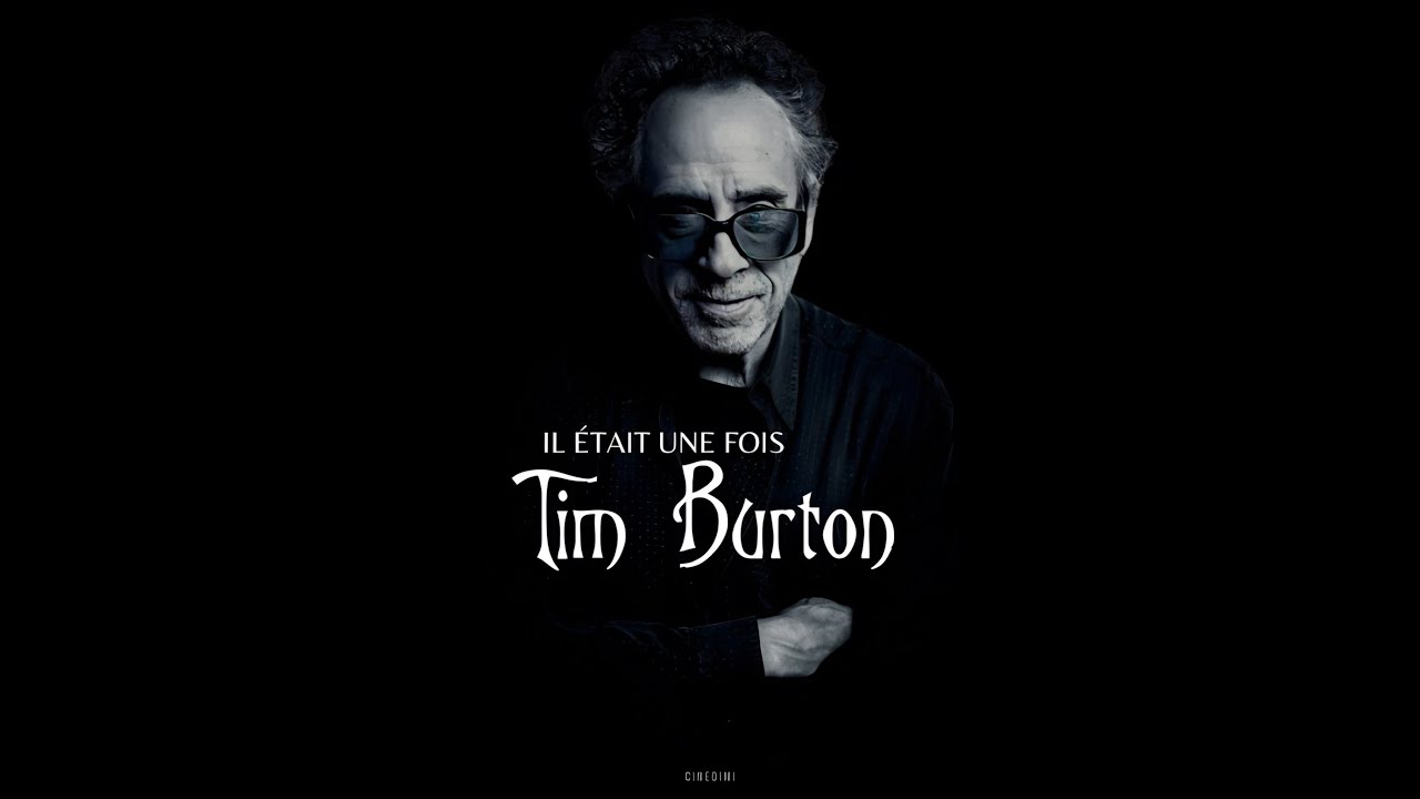 Il était une fois... TIM BURTON