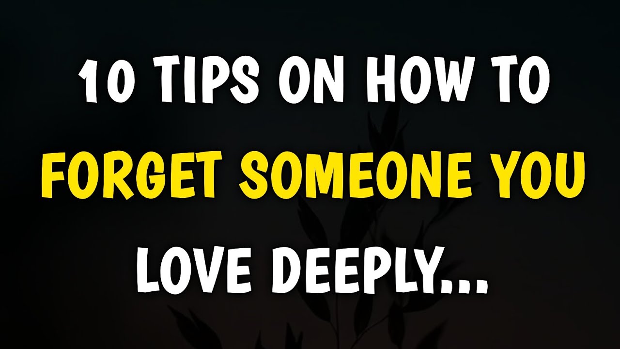 10 Tips On How To Forget Someone You Love Deeply | Psychology Amazing Facts | Amazing Mind Facts