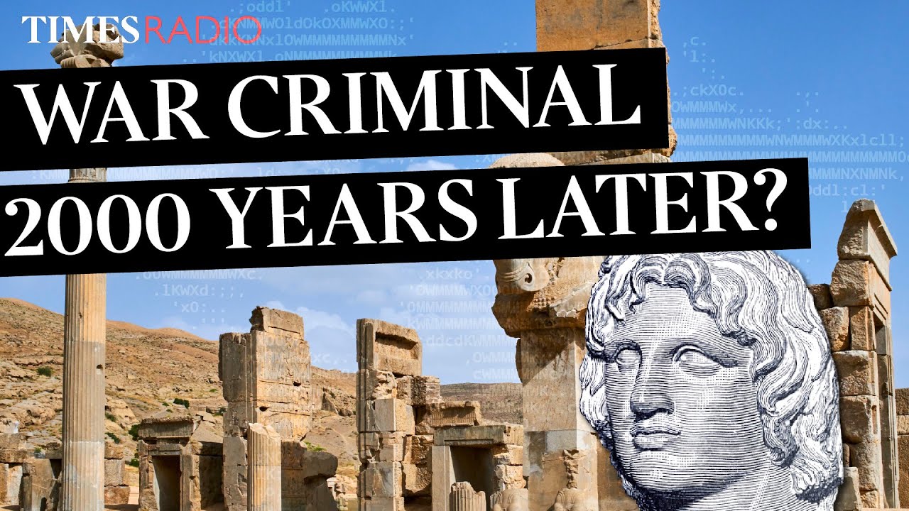 Alexander the Great found not guilty of war crimes 2,000 years after burning Persepolis