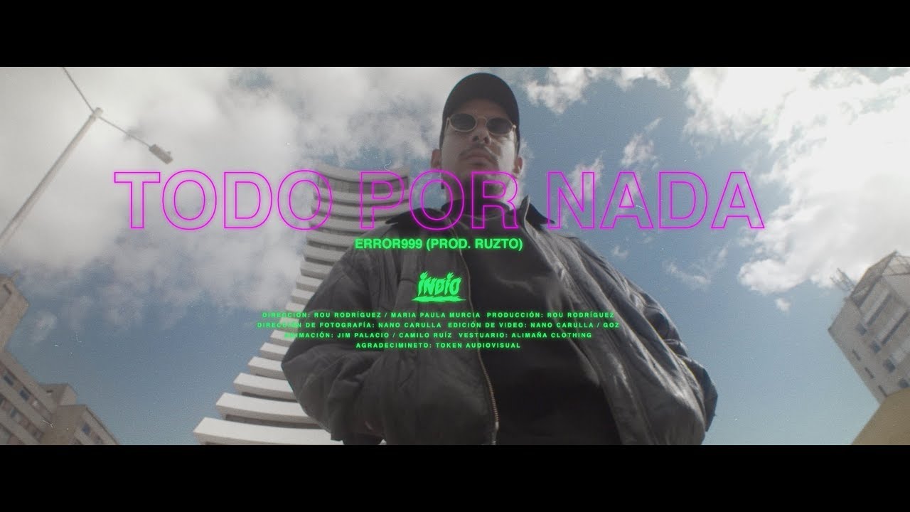 Error 999 - Todo por Nada(Prod. Ruzto)