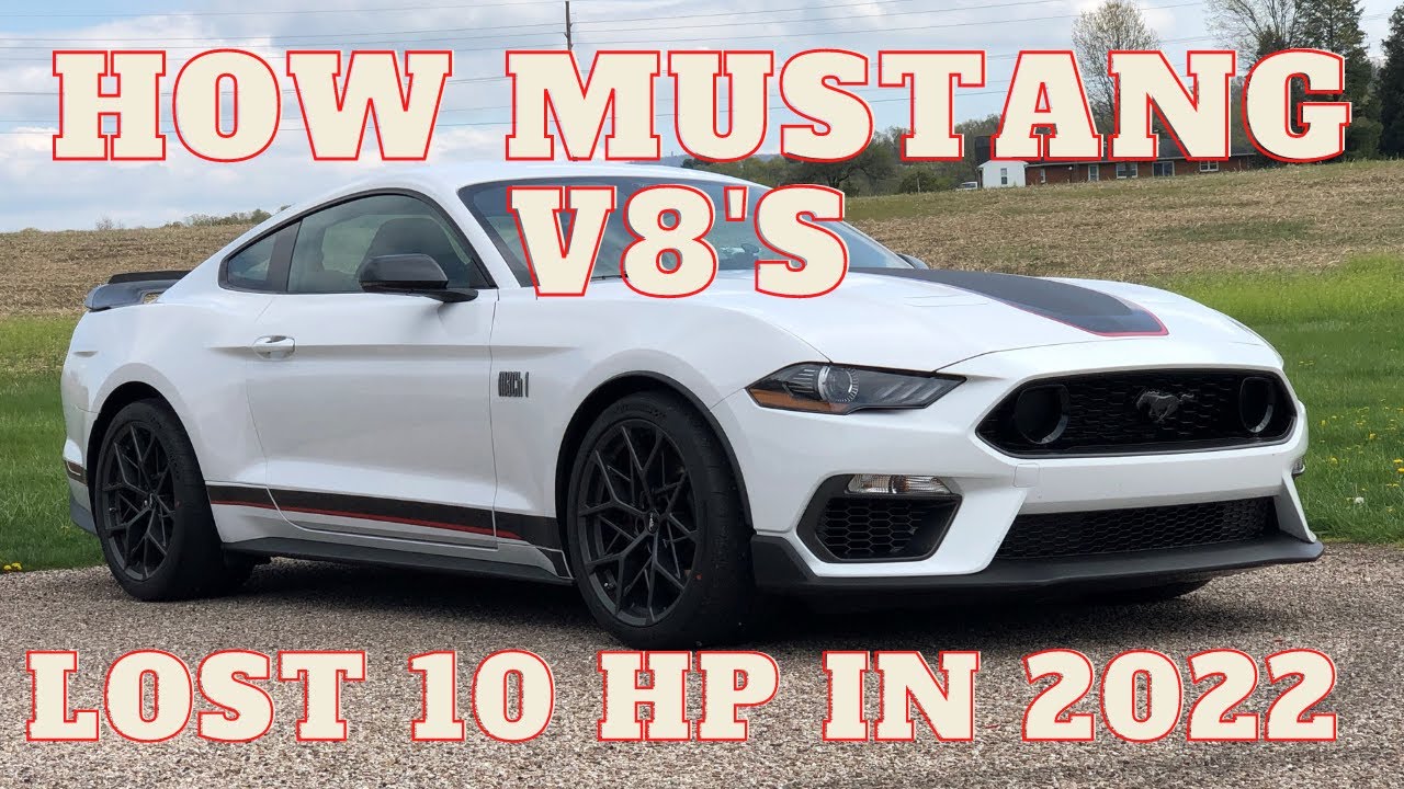 How & where the Mustang lost 10 Horsepower in 2022