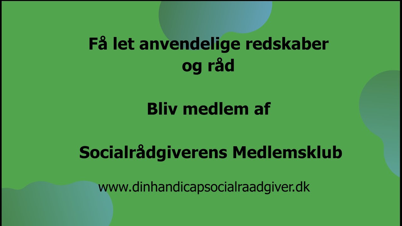 Handicappet og i kontakt med kommunen - Socialr&aring;dgiverens Medlemsklub