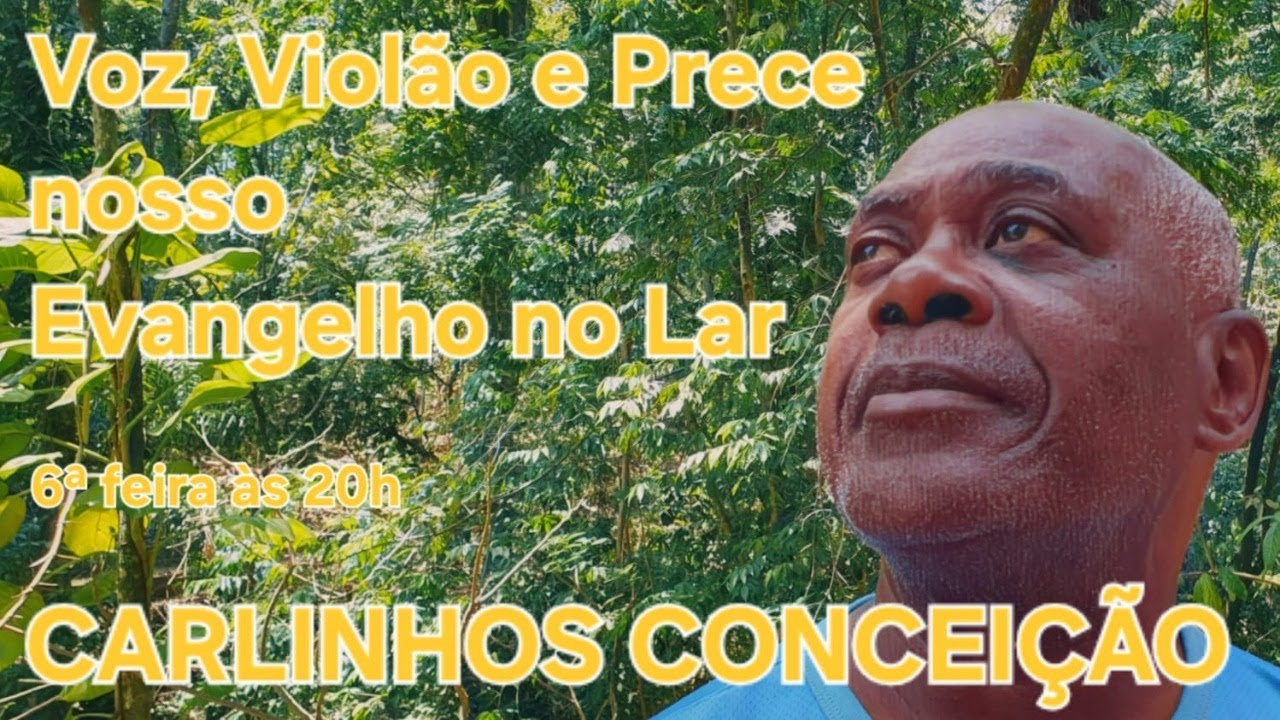Voz, Violão e Prece - nosso Evangelho no Lar #82 - Carlinhos Conceição | 13/03/2026