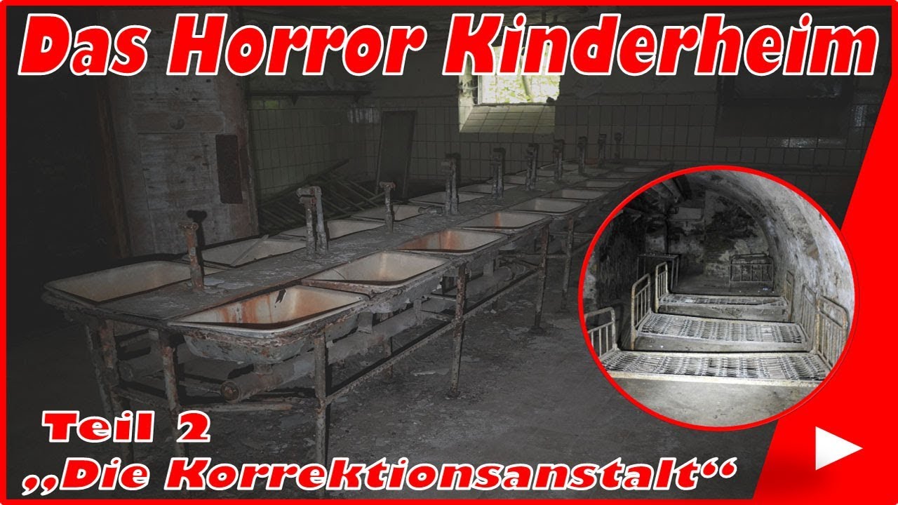 Lost Places #48 Das Horror Kinderheim 