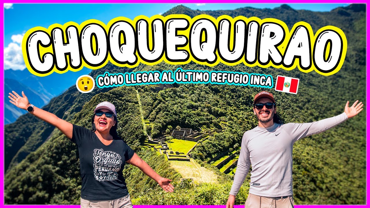CHOQUEQUIRAO 2024 😍GUÍA COMPLETA SIN TOUR 4 DÍAS Y 3 NOCHES