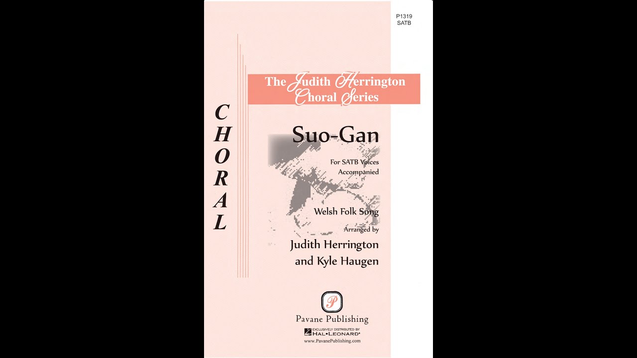 Suo Gan (SATB)—arr. Judith Herrington and Kyle S. Haugen