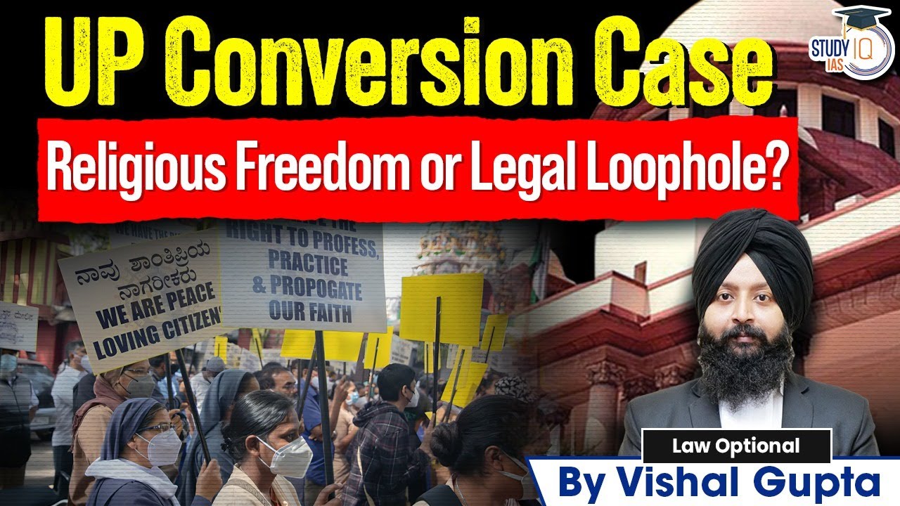 Supreme Court’s Verdict: UP Conversion Case Dismissed!? | UPSC Law Optional | Vishal Gupta