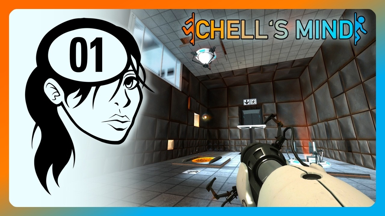 Chell’s Mind - Episode 01