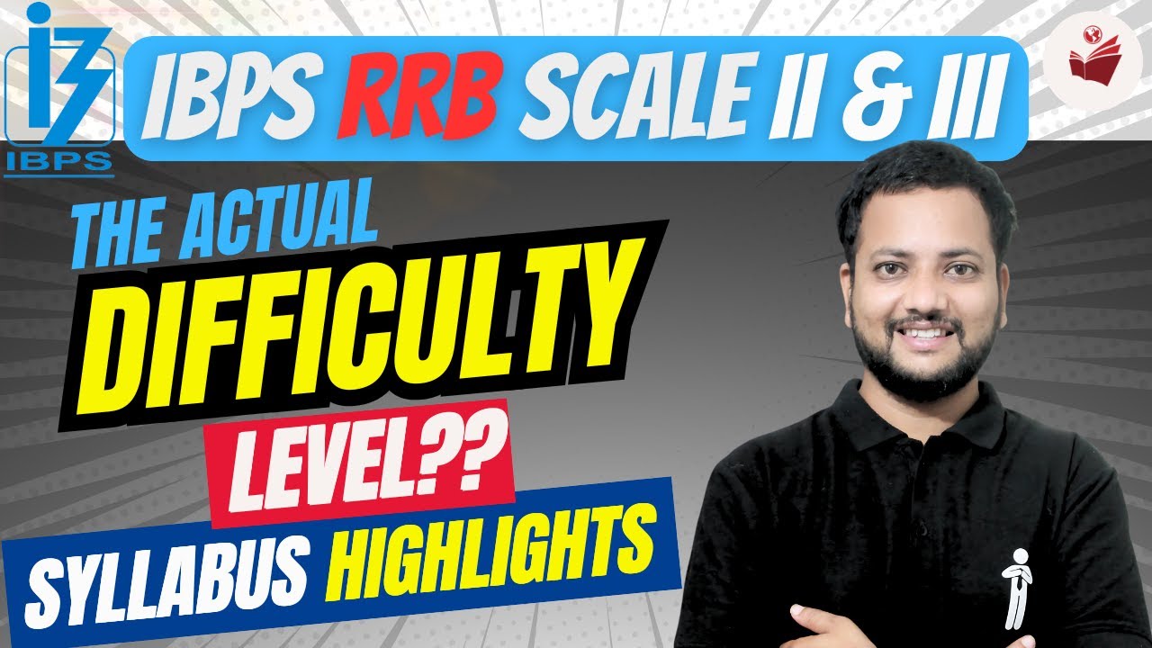 IBPS RRB Scale 2 & 3 Recruitment 🚀 | The Actual DIFFICULTY LEVEL 🎯 (Pre/Mains?)🤯 | Why Low Cutoff? 📉