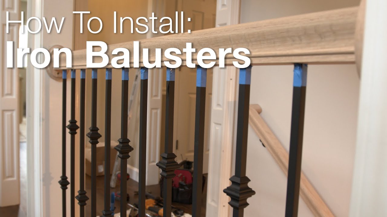 How To Install Iron Balusters