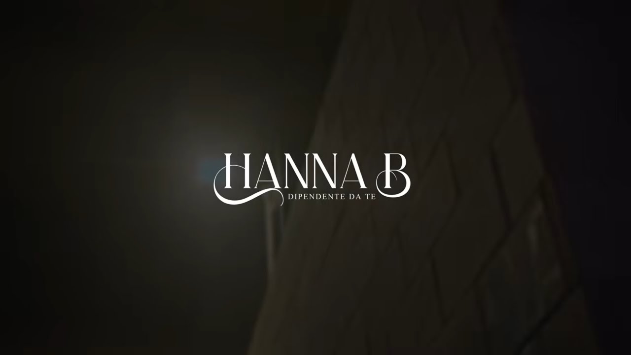 Hanna B - Dipendente da te (OFFICIAL VIDEO)