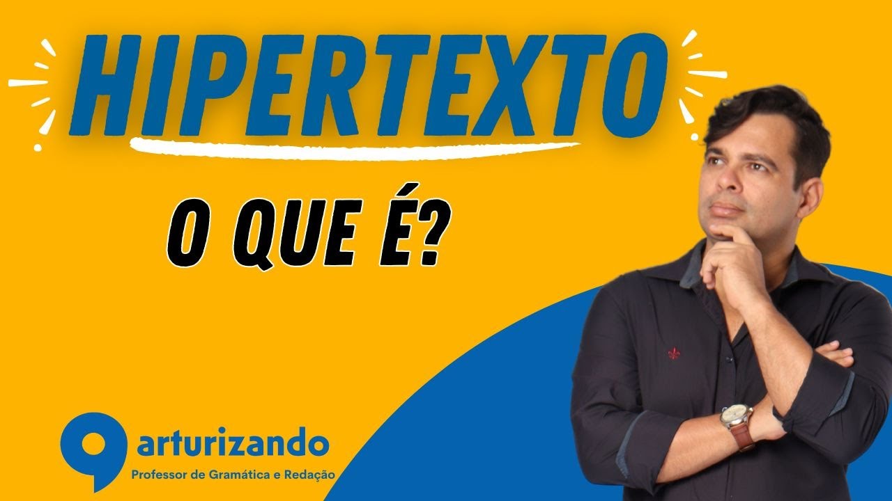 O QUE É HIPERTEXTUALIDADE? O QUE É O HIPERTEXTO? Professor Artur Gomes