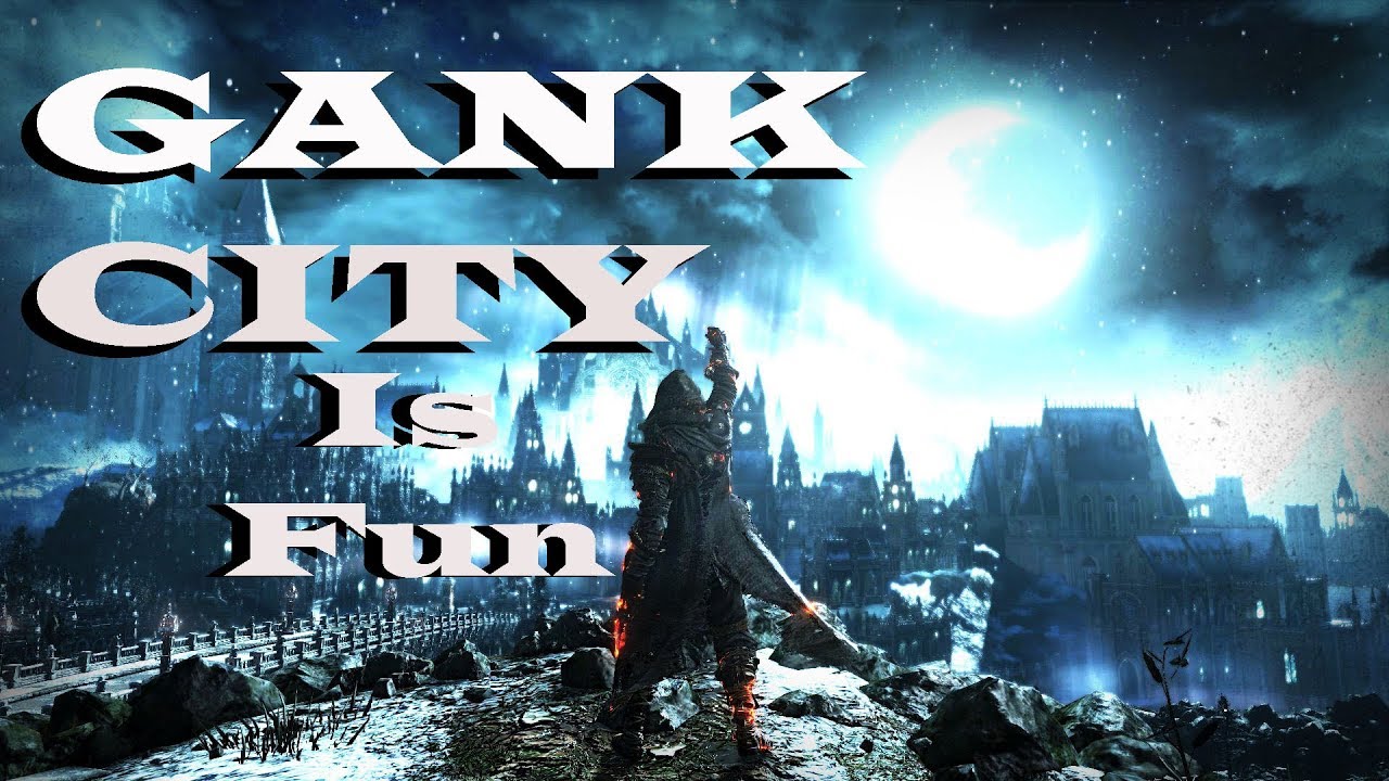 DARKSOULS III- GANK CITY IS FUN