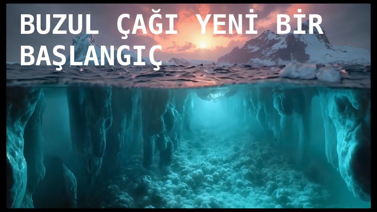 Buzul Çağı Hakkında Bilmediğiniz  İnanılmaz Gerçek!