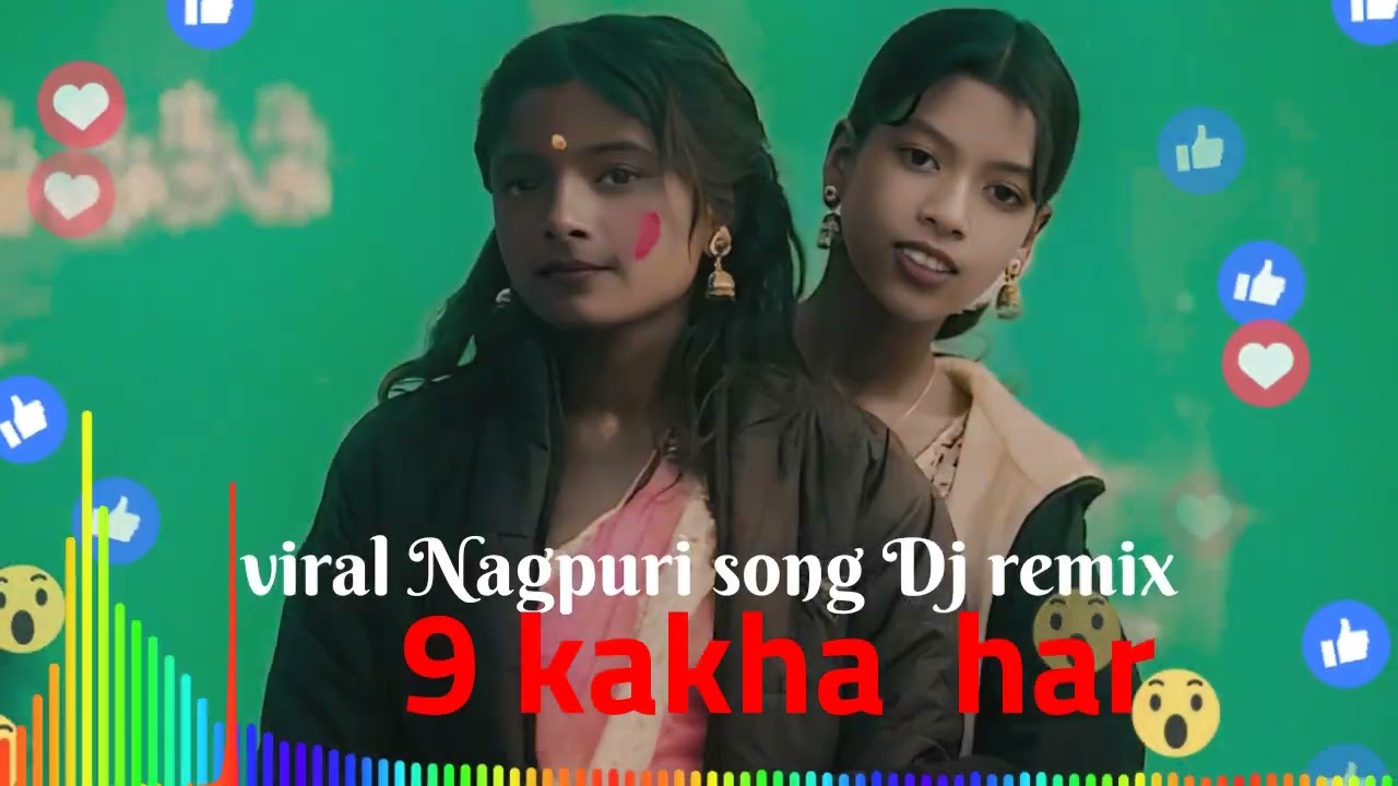 💐 9 kakha har 🌿viral Nagpuri song Dj remix #song  kush vlogs 😍#