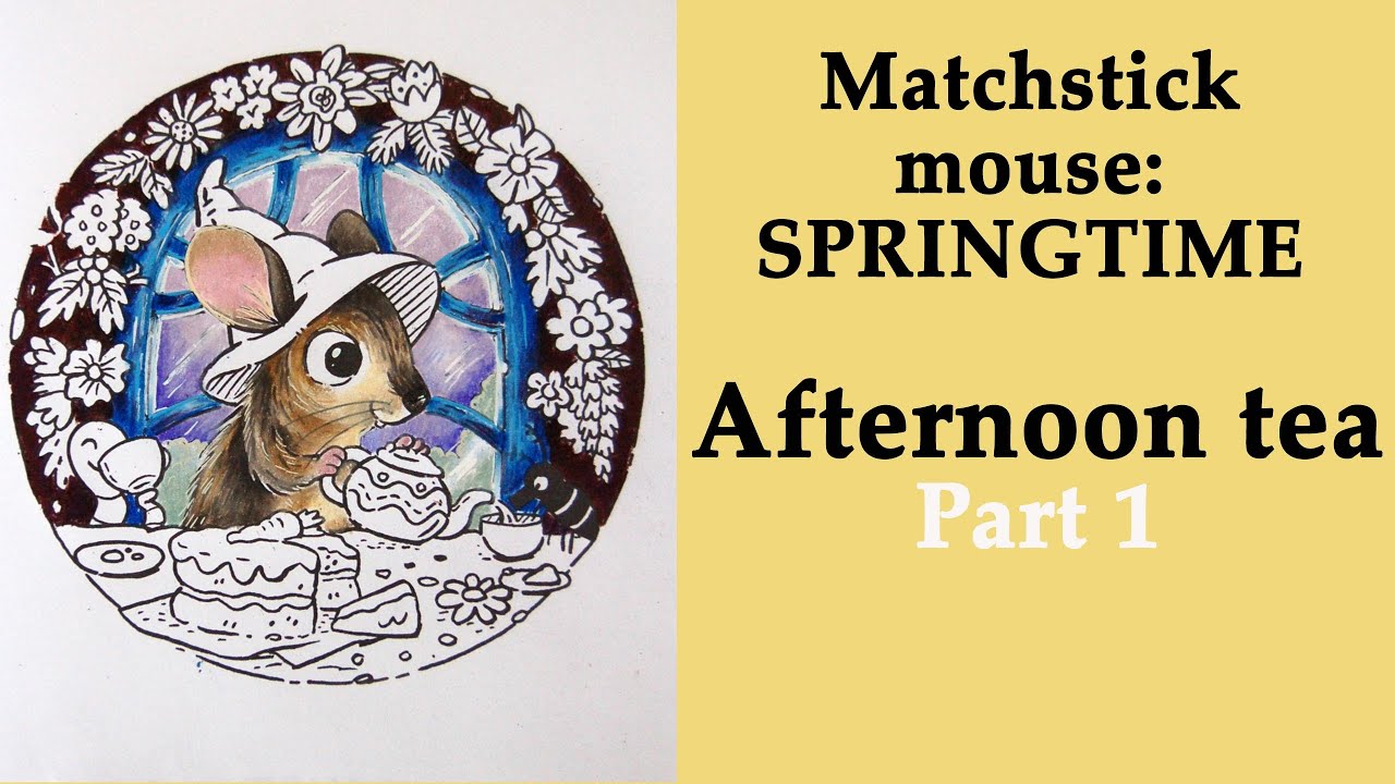 Afternoon tea. Part 1 #Coloring in 'Matchstick Mouse: Springtime'  #adultcoloring