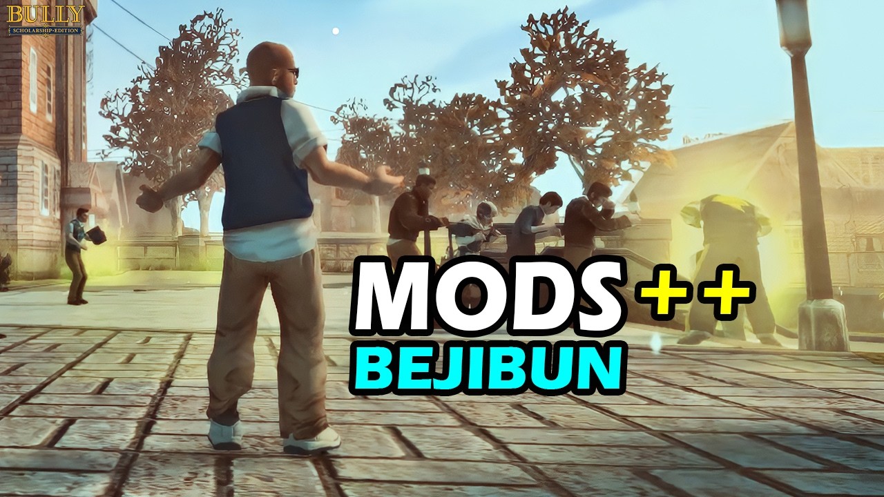 BULLY Tapi Install Mod Sampai Tumpeh-tumpeh