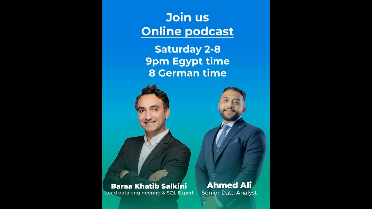Data Podcast With Ahmed Ali & Baraa.