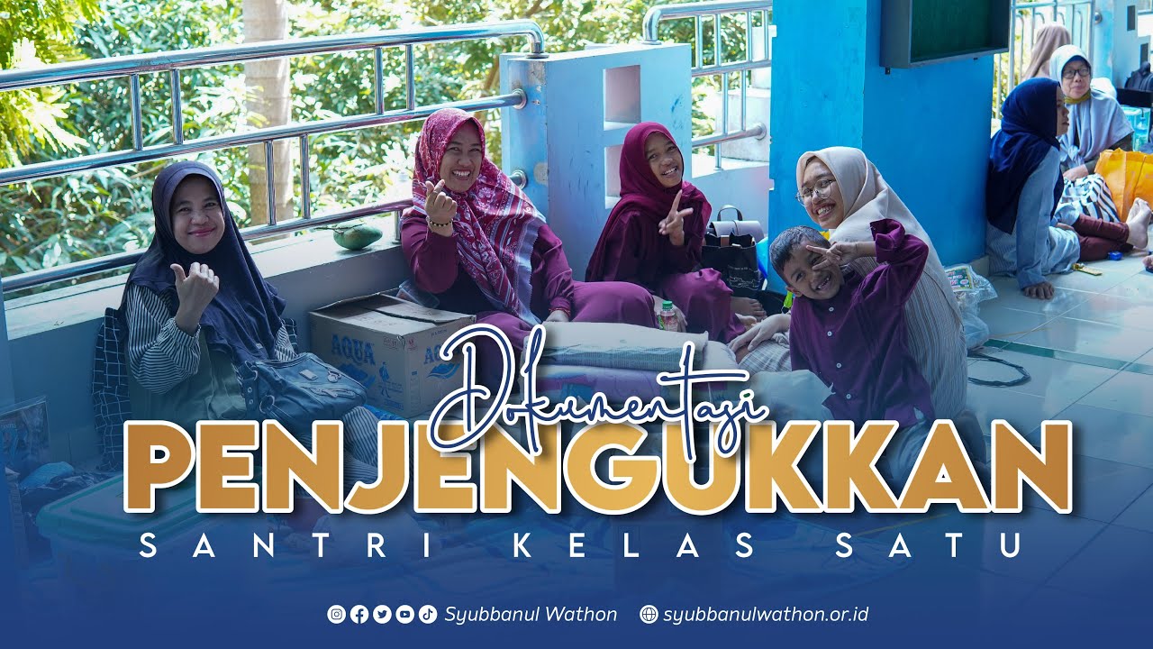 PENJENGUKAN SANTRI BARU | SYUBBANUL WATHON Tegalrejo Magelang