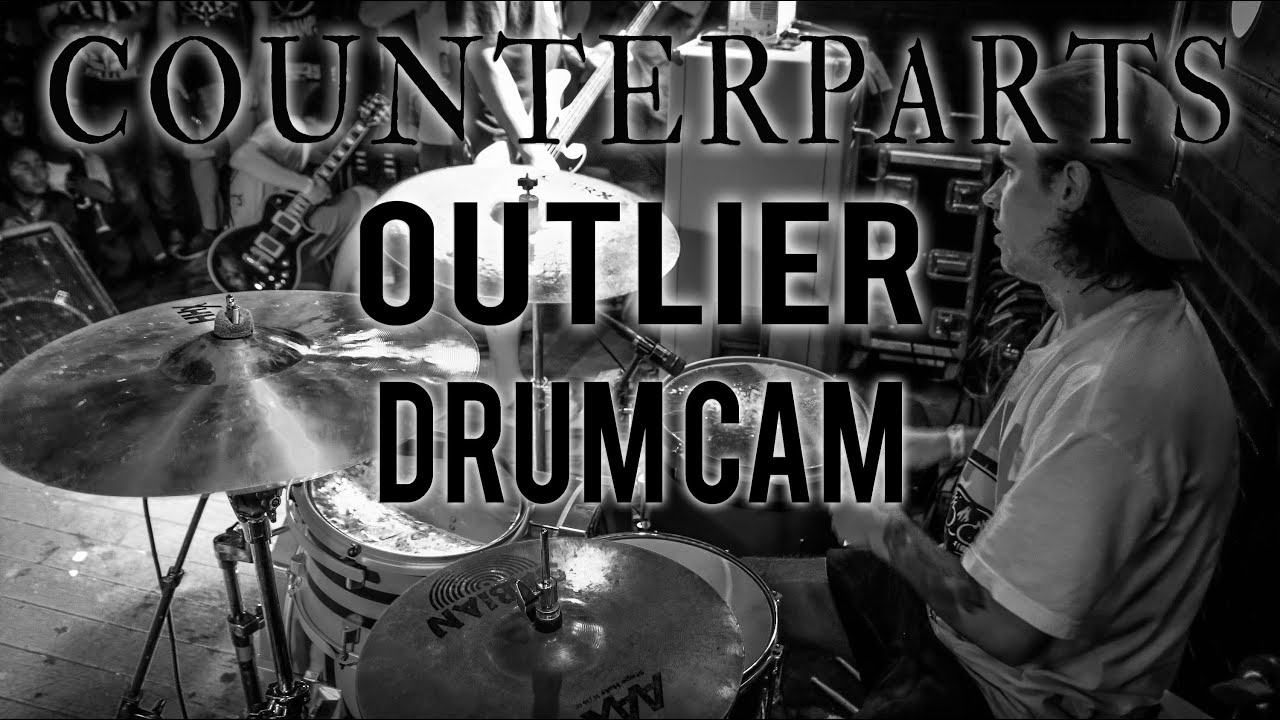Counterparts Drum Cam - Outlier (LIVE)