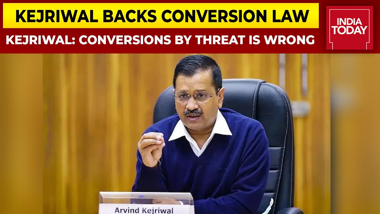 Arvind Kejriwal Backs Anti-Conversion Law, Says - Conversion Done By Threats Is Wrong