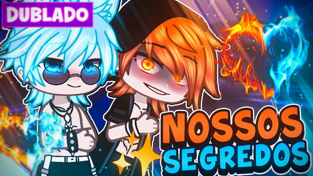 NOSSOS SEGREDOS 🔥 YAOI BL [DUBLADO] MINI FILME GACHA CLUB