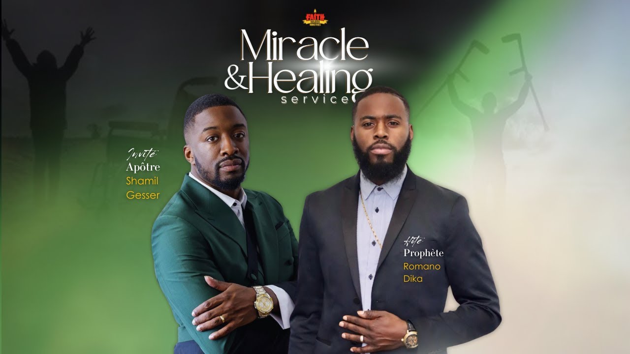 FBM | Miracle & Healing Service | Prophète Romano Dika  |  Apôtre Shamil Gesser