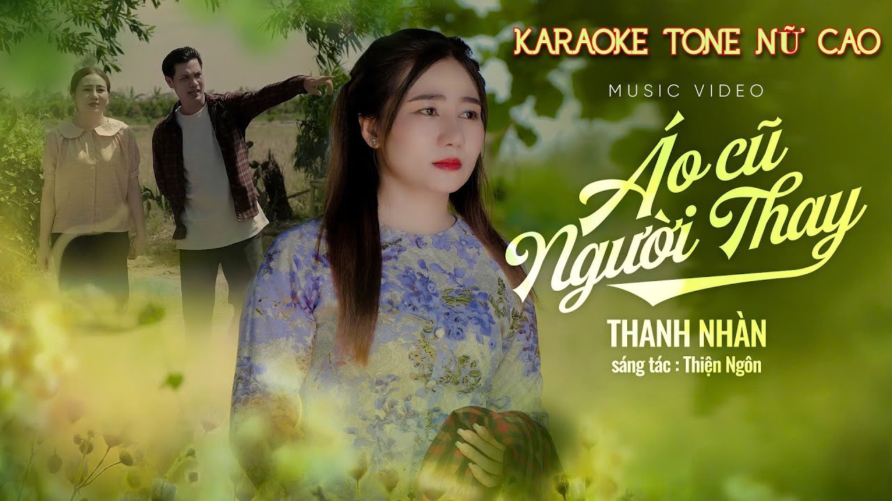 KARAOKE | ÁO CŨ NGƯỜI THAY - THANH NHÀN | SÁNG TÁC: THIỆN NGÔN | BEAT GỐC TONE NỮ CAO